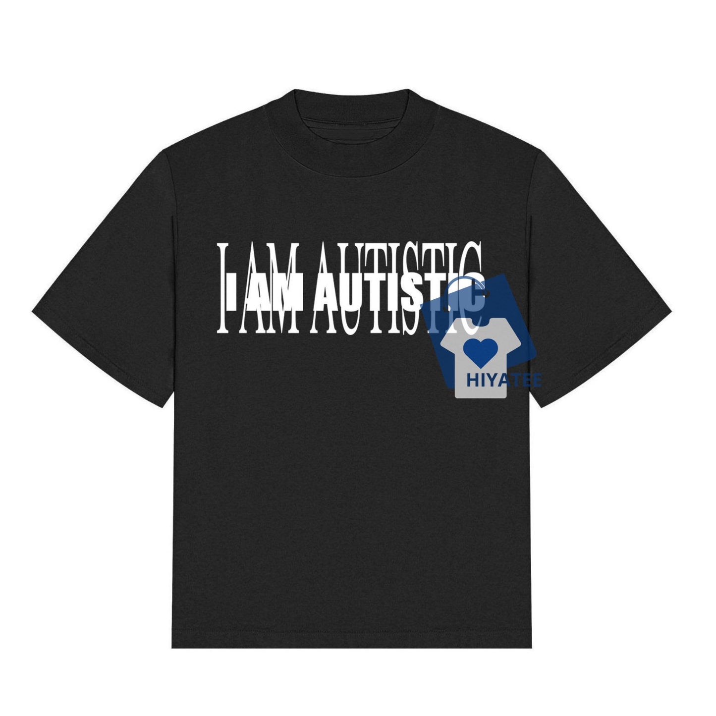 I AM AUTISTIC (I AM MUSIC) T-Shirt – Fun & Expressive Graphic Tee-Hiyatee