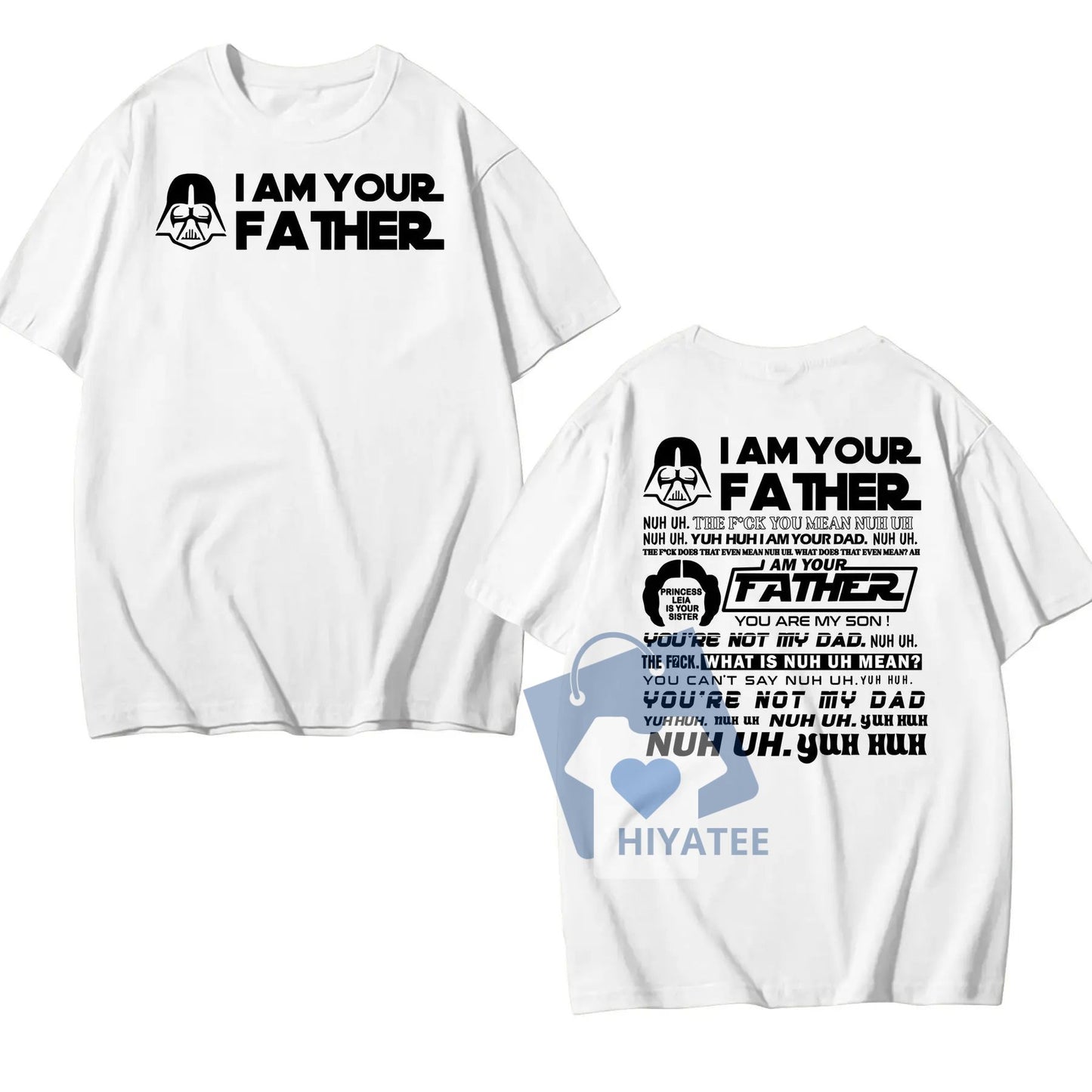  I Am Their Father – Custom 2-Sided Father's Day T-Shirt-Hiyatee