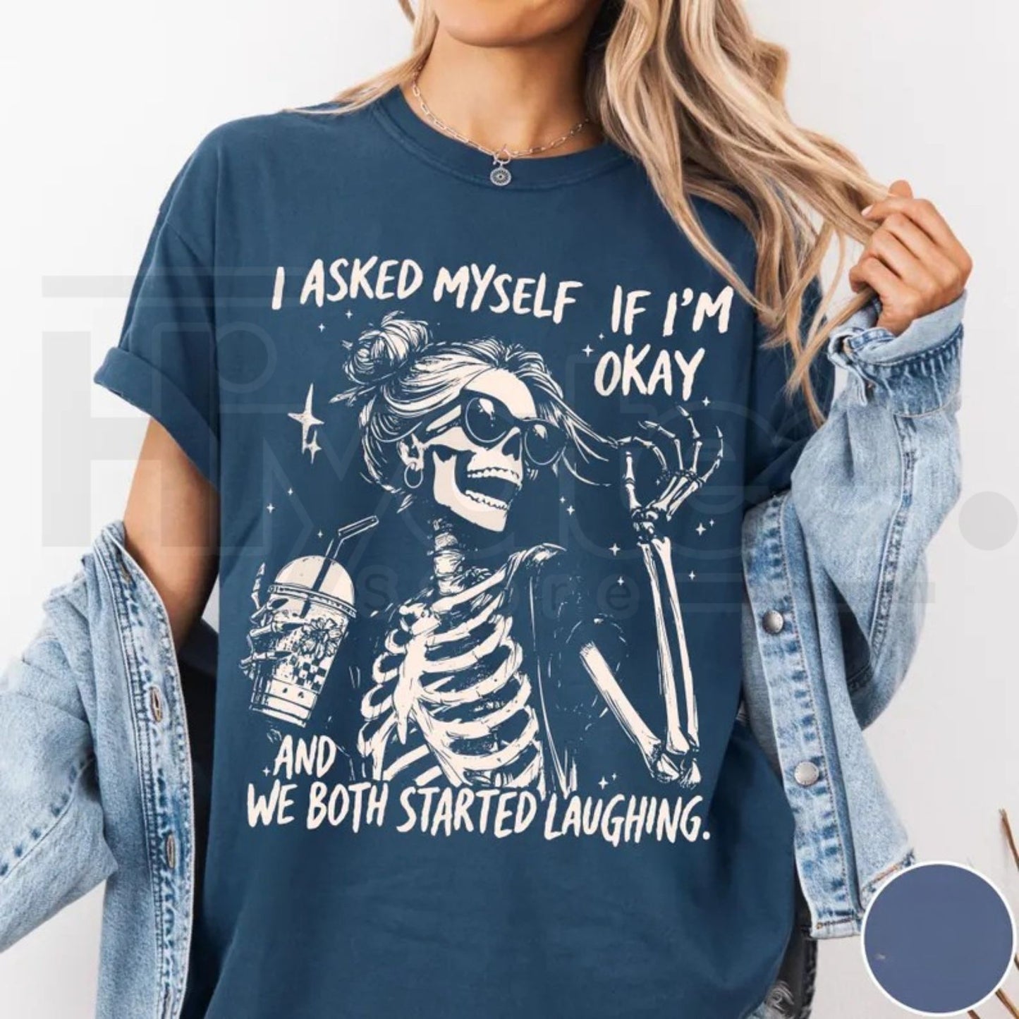 I Asked Myself If I Am Okay Skeleton Comfort Colors T-Shirt Sarcastic Tee - Hiyatee