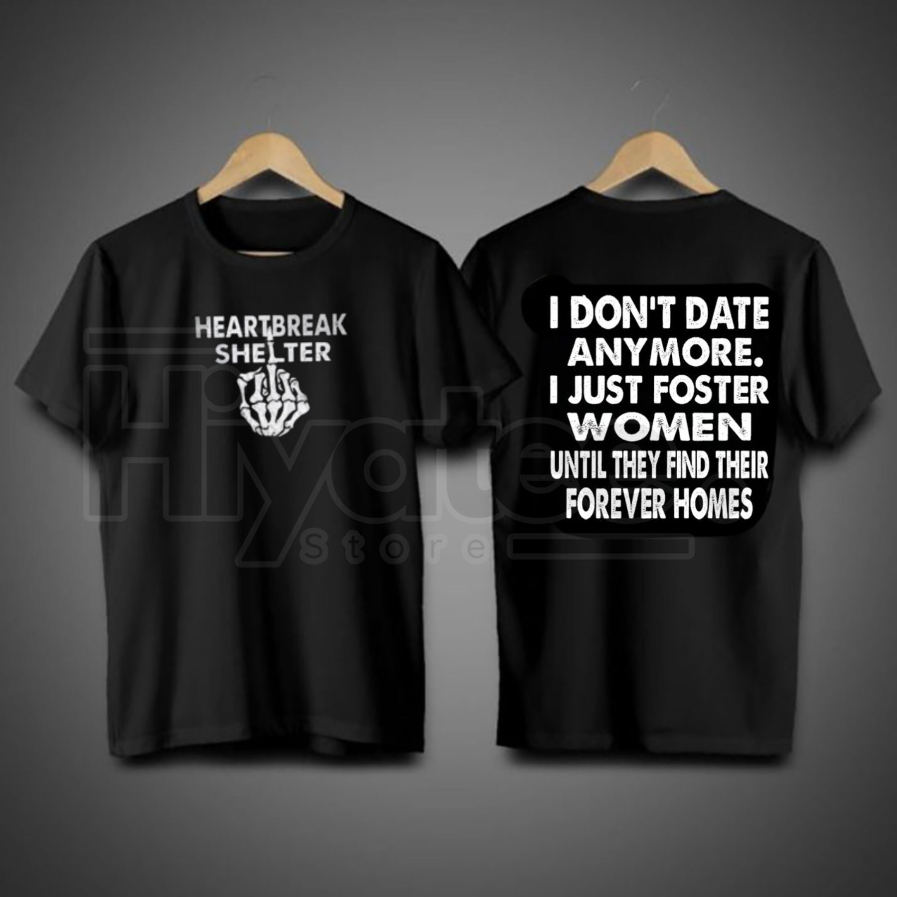 I Don’t Date Anymore T-Shirt – Sarcastic Single Life Graphic Tee - Hiyatee