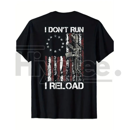 'I Don't Run I Reload' Gun T-Shirt – American Flag Patriots Short Sleeve Cotton Tee - Hiyatee