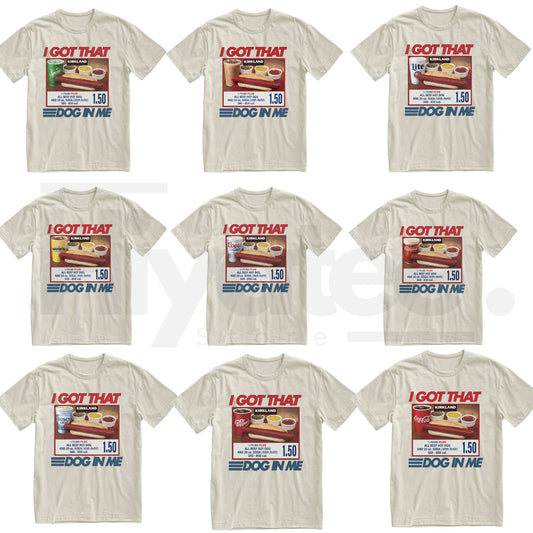 "I Got That Dog In Me" Costco Hot Dog – Funny 4th of July Dank Meme Top - Hiyatee