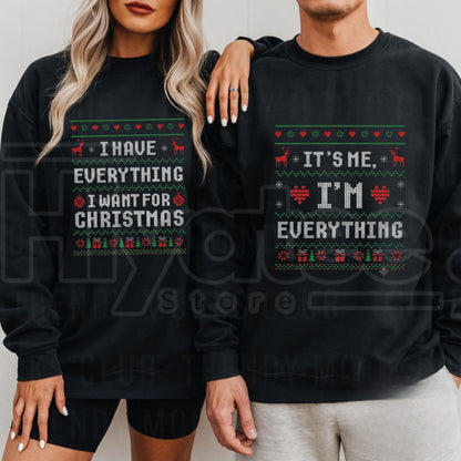 I Have Everything I Want For Christmas Couples Sweatshirt, Funny Matching Holiday Pullover. - Hiyatee