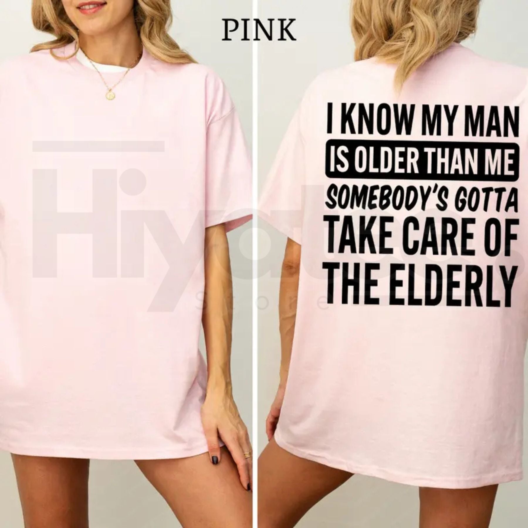 I Know My Man Is Older Than Me T-Shirt – Funny Age Difference Graphic Tee, Sarcastic Women's Casual Shirt - Hiyatee
