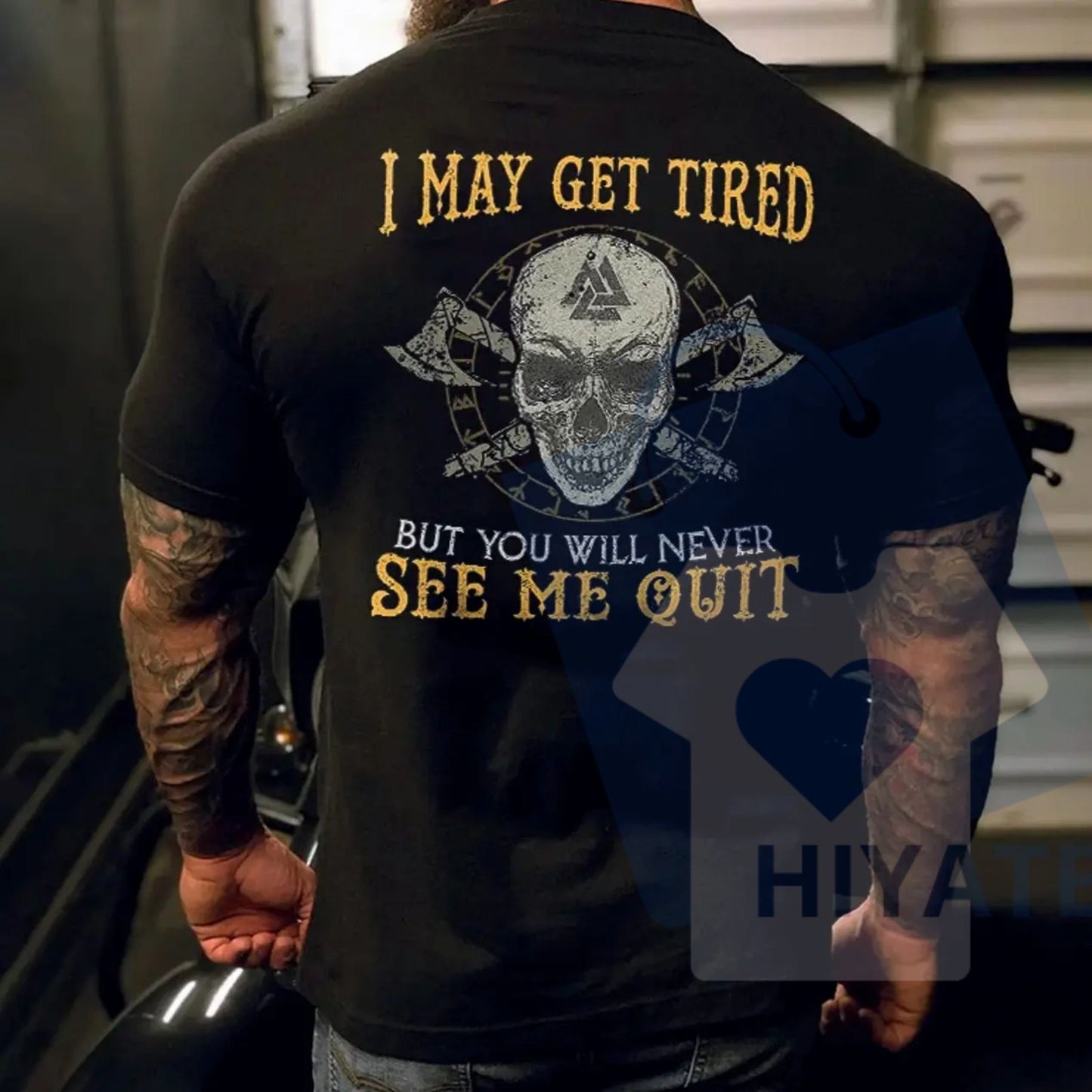 "I May Get Tired But You Will Never See Me Quit" Skull T-Shirt – Men's Cotton Casual Streetwear - Hiyatee