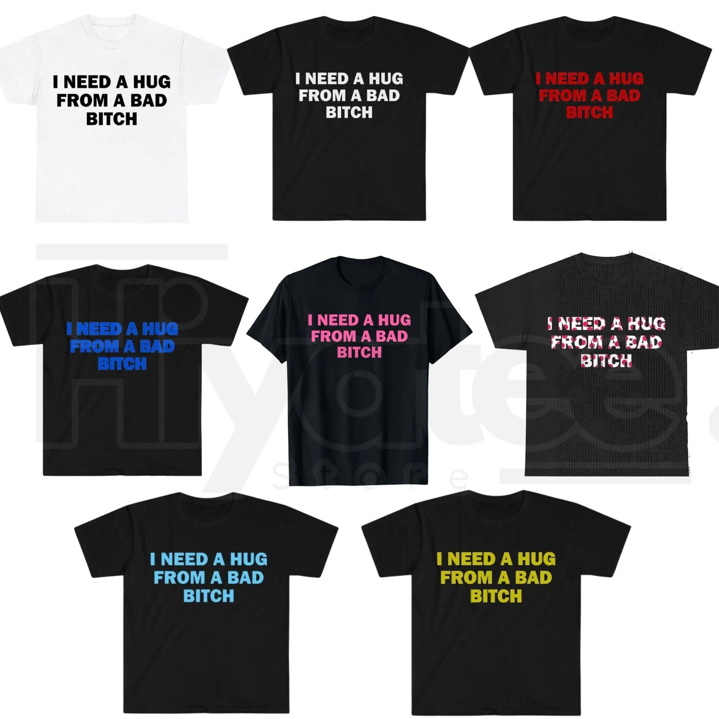 "I Need A Hug From A Bad B*tch" Funny Meme T-Shirt – Humorous Unisex Graphic Tee - Hiyatee
