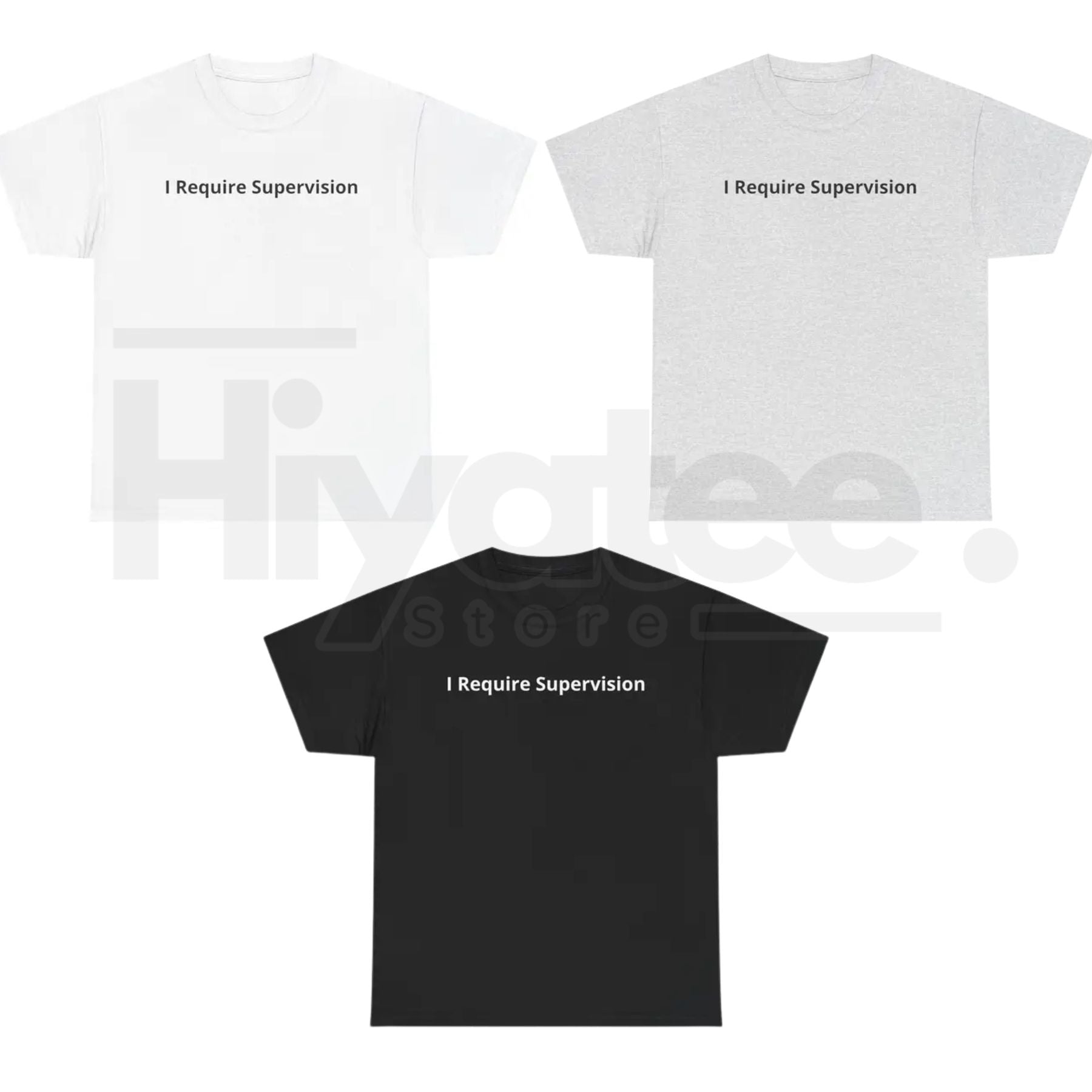 "I Require Supervision" – Funny Sarcastic Phrase Humor Graphic - Hiyatee