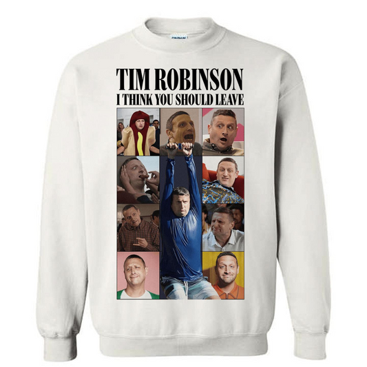  I Think You Should Leave Tim Robinson Sweatshirt – A Must-Have for Fans! -Hiyatee