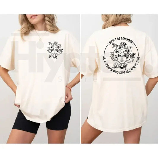 "I Won't Be Remembered As A Woman Who Kept Her Mouth Shut" 2-Sided - Hiyatee