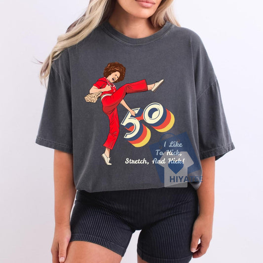 I’m 50 and I Like to Kick Shirt – Funny 50th Birthday Tee-Hiyatee