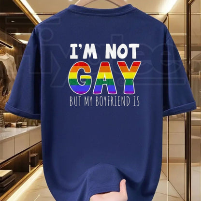I'm Not Gay But My Boyfriend Is T-Shirt – Funny Pride Meme Tee - Hiyatee