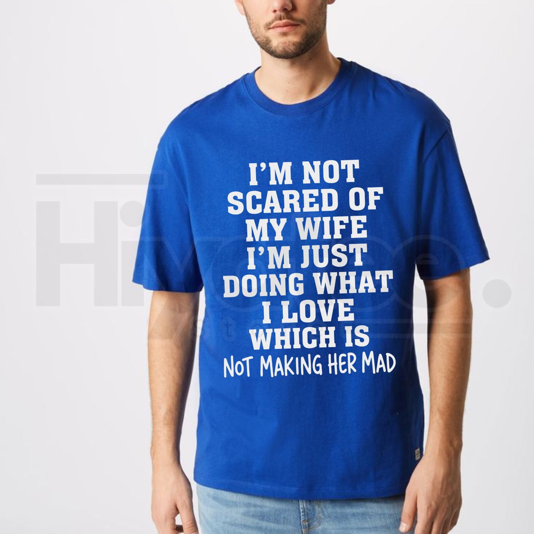 I'm Not Scared Of My Wife Funny Husband T-Shirt – Vintage Graphic Tee - Hiyatee