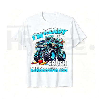 I'm Ready to Crush Kindergarten T-Shirt | Monster Truck Back to School Kids Tee - Hiyatee