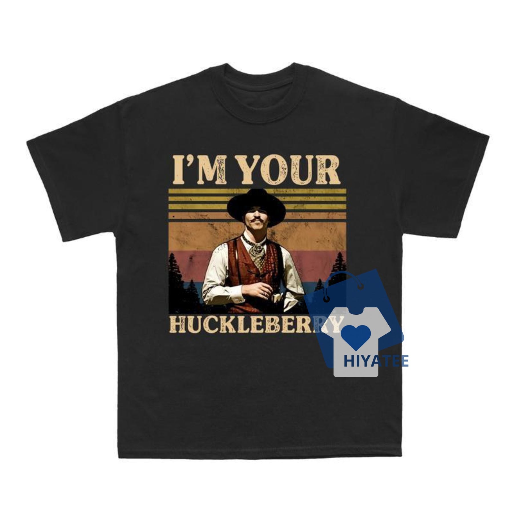I’m Your Huckleberry Shirt – Southern Country Tee with a Western Twist-Hiyatee