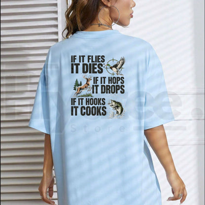 If It Flies It Dies T-Shirt – Funny Hunting Graphic Tee. - Hiyatee