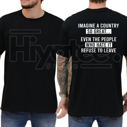 "Imagine A Country So Great" – Funny Patriotic Republican Men’s Top - Hiyatee