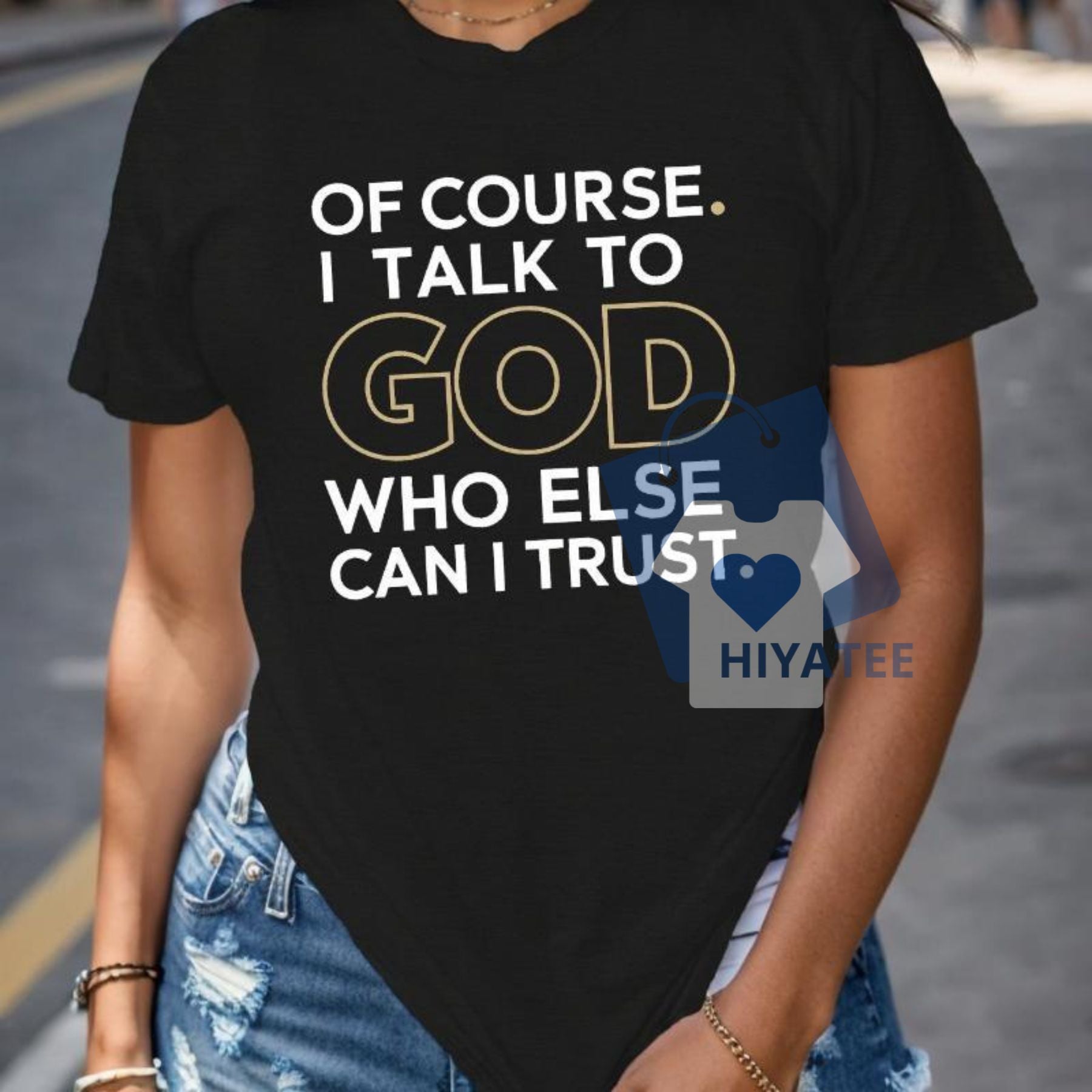In God We Trust Women’s T-Shirt – Casual Faith-Based Cotton Tee for Everyday Wear-Hiyatee