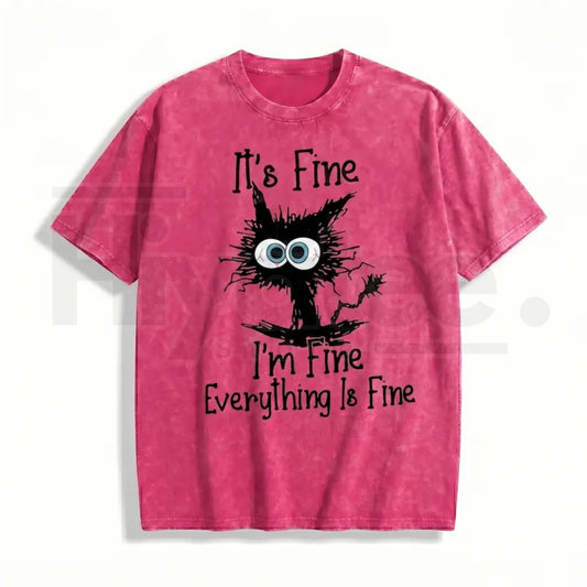"It's Fine I'm Fine" Funny Cat T-Shirt – Premium Heavyweight Acid Wash Vintage Tee - Hiyatee