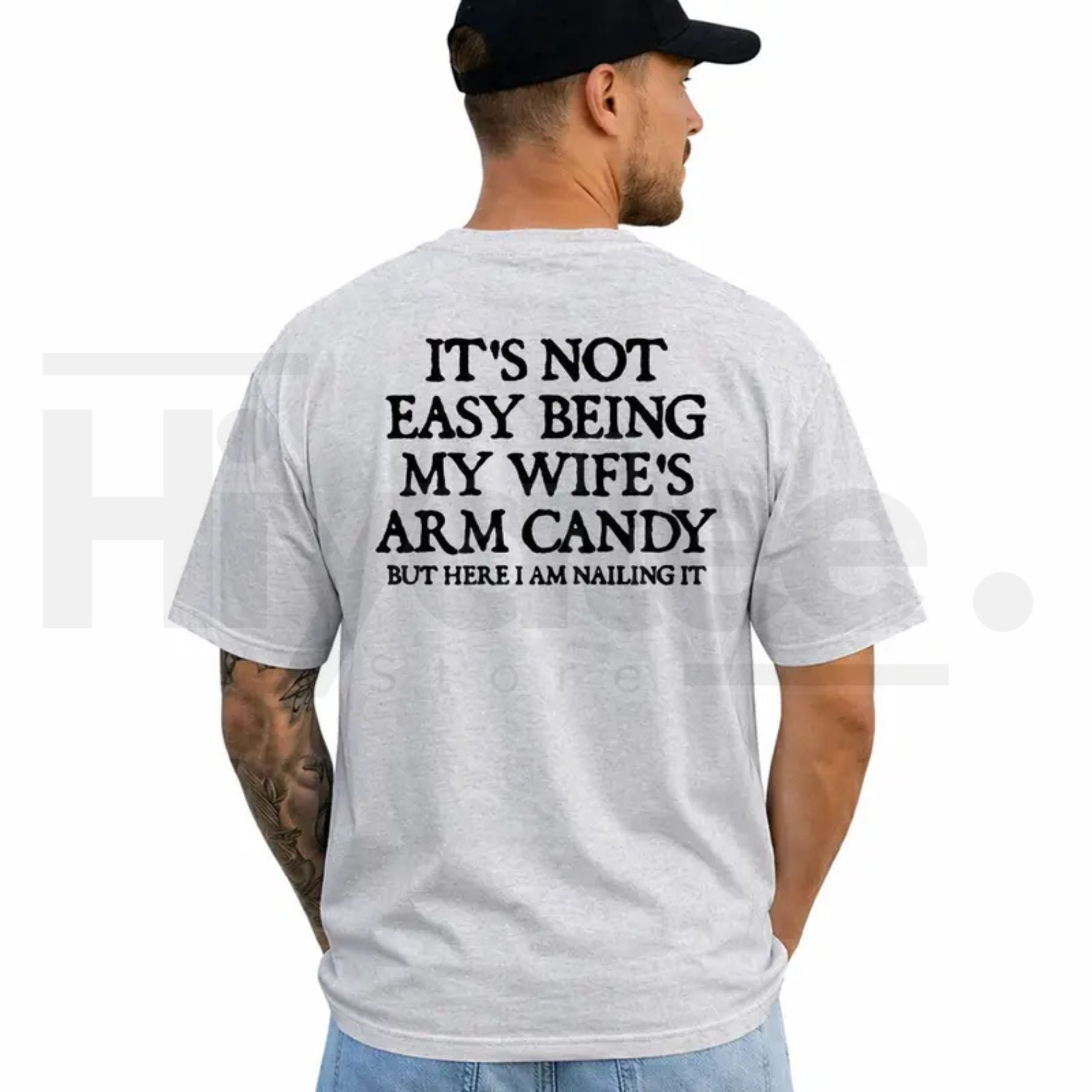 It's Not Easy Being My Wife's Arm Candy T-Shirt – Funny Husband Graphic Tee - Hiyatee