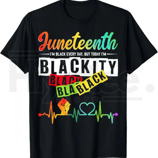 Juneteenth Blackity Black Black T-Shirt - Hiyatee