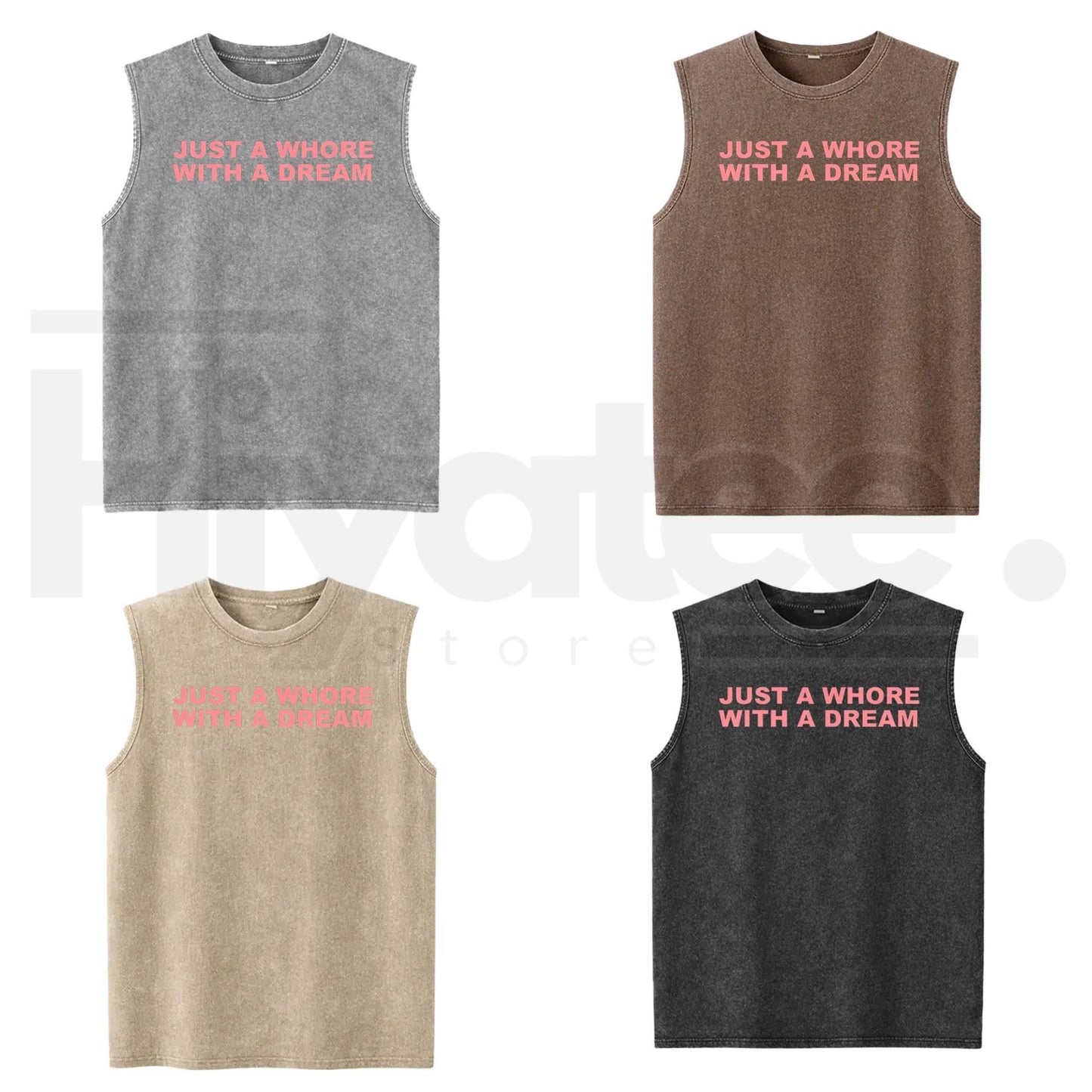 Just A Whore With A Dream Graphic Washed Vest – Funny Sarcastic Slogan Tank Top, Vintage Style Unisex Streetwear - Hiyatee