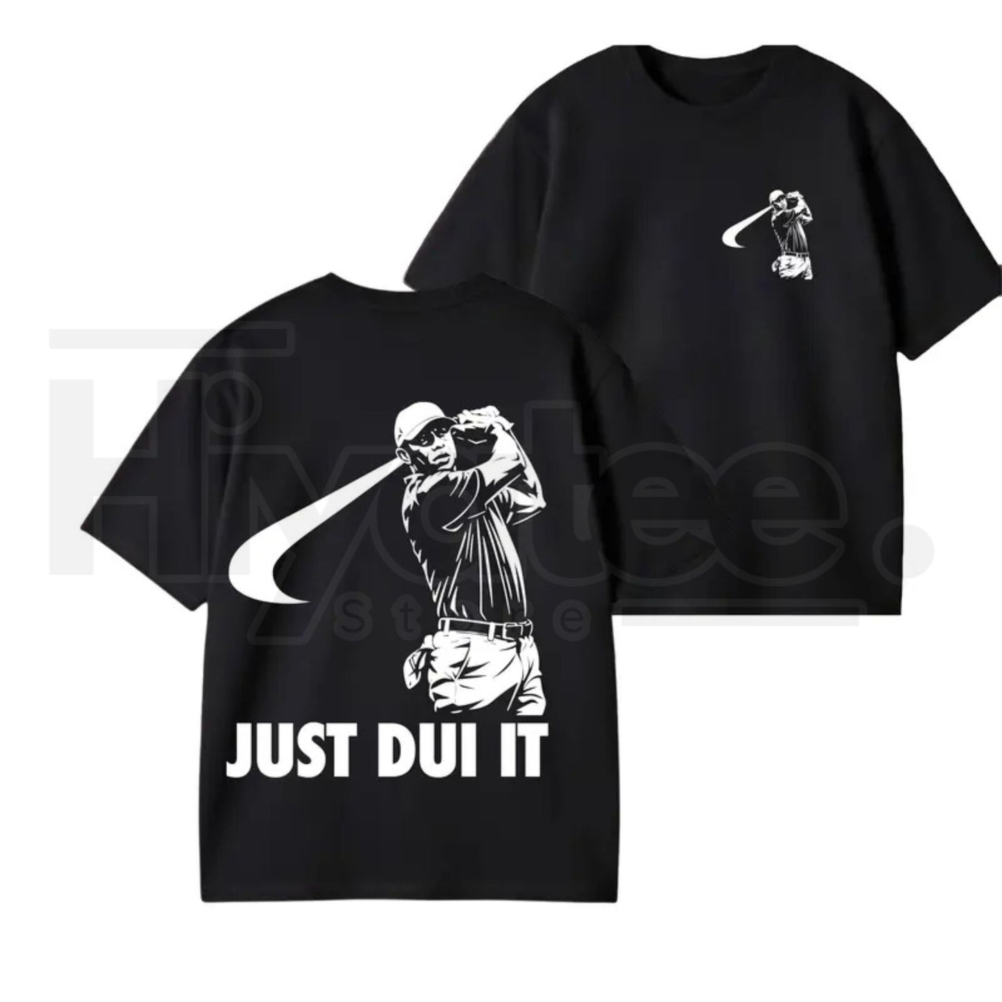 "Just D.U.I. It" Tiger Woods Parody – Funny Sarcastic Meme Top - Hiyatee