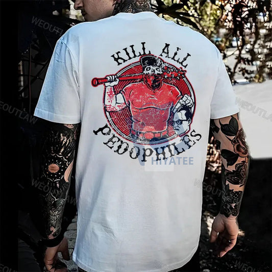 Kill All Pedo Print Shirt – Bold Graphic Tee, Statement Streetwear T-Shirt for Men & Women - Hiyatee