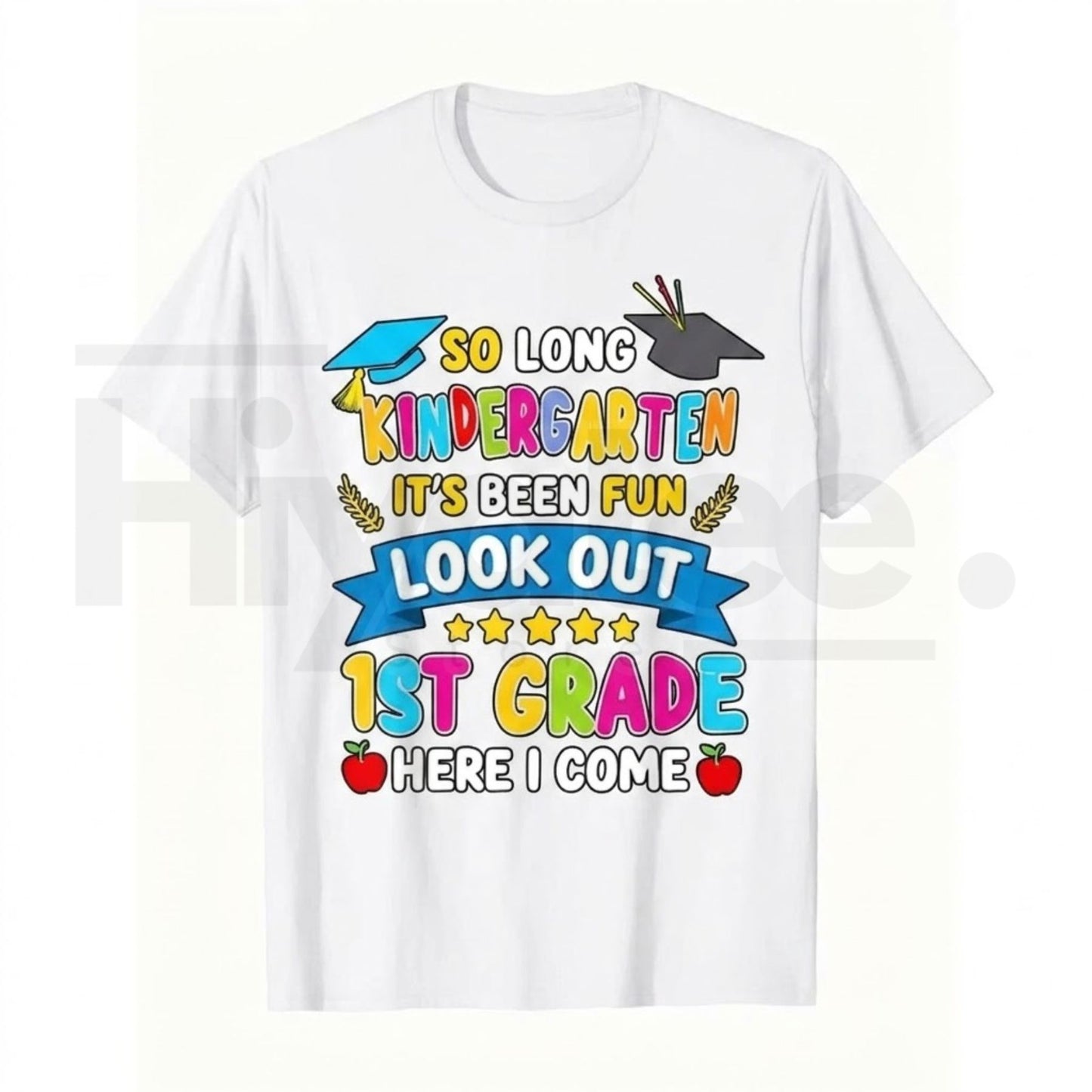 Kindergarten Graduation Shirt "Look Out 1st Grade Here I Come" Kids Graduation T-Shirt | Last Day of School Tee - Hiyatee