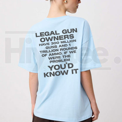 Legal Gun Owners T-Shirt – 300 Million Guns Pro 2A Graphic Tee - Hiyatee