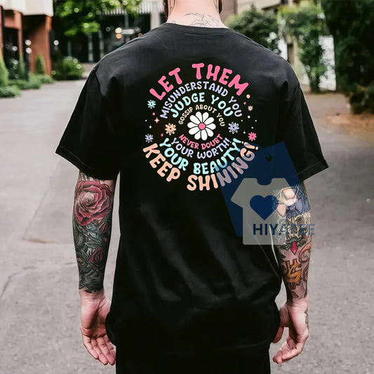 Let Them Inspirational T-Shirt – Motivational Mental Health Awareness Tee, Unisex Comfort Fit-Hiyatee