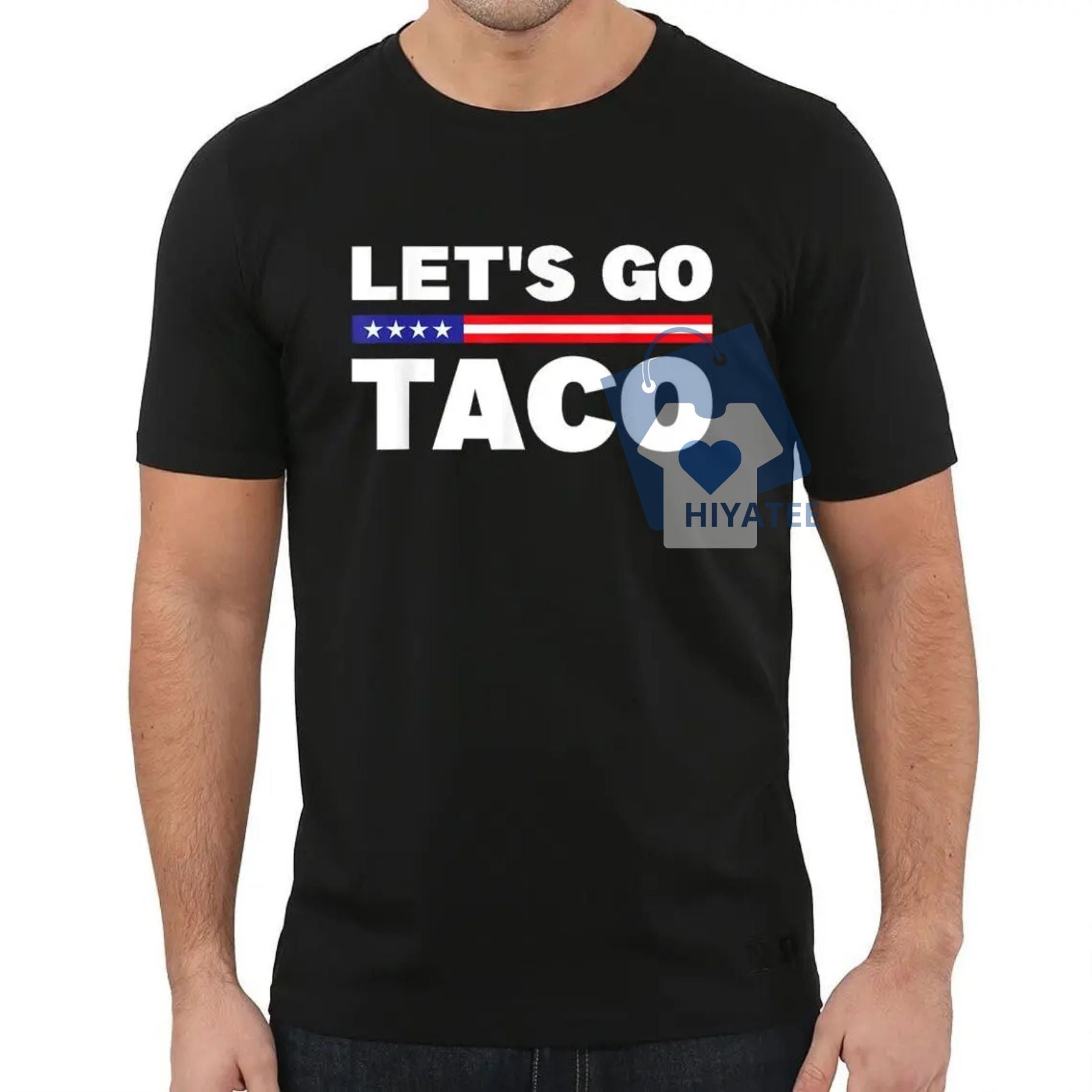 Let’s Go Taco Unisex Shirt – Funny Protest Streetwear Tee in Soft Cotton-Hiyatee