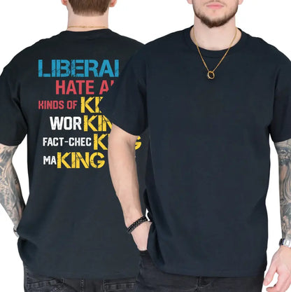 Liberals Funny T-Shirt – Short Sleeve Political Satire Cotton Graphic Tee-Hiyatee