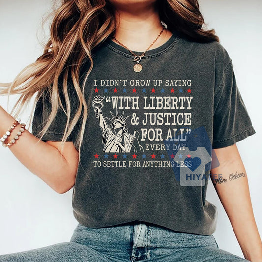 Liberty and Justice for All T-Shirt – Equality & Human Rights Tee for 4th of July-Hiyatee