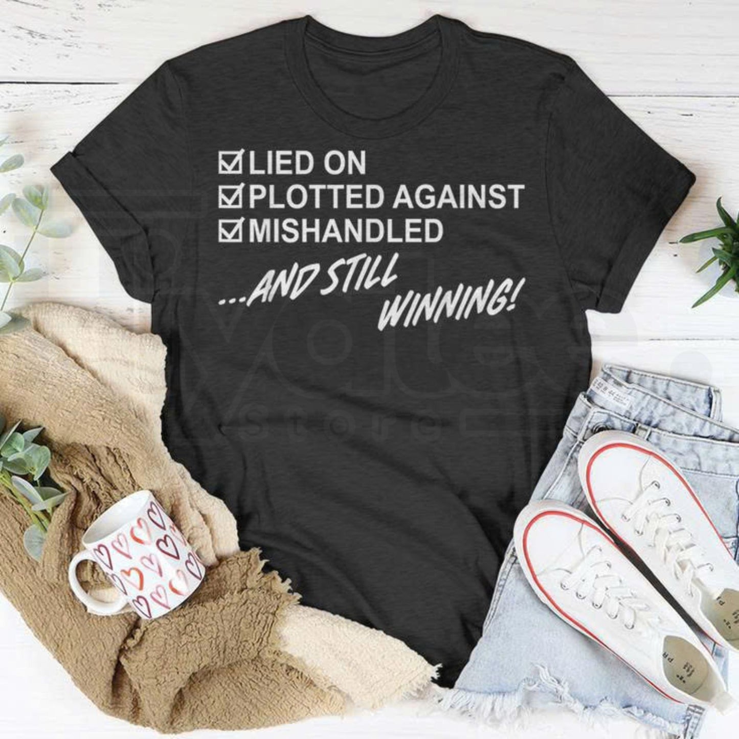 "Lied On, Plotted Against, Still Winning" Unisex T-Shirt – Resilience Graphic Tee - Hiyatee