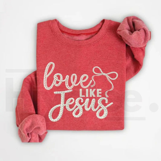 Love Like Jesus Faith Sweatshirt: Girly Coquette Pearl Christian Crewneck - Hiyatee