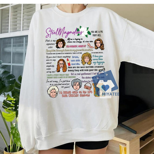  Magnolias Funny Quotes Sweatshirt – Cozy Humor for Moms Who Keep It Real-Hiyatee