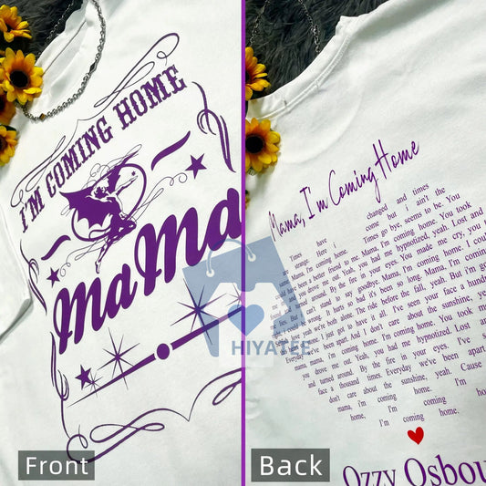 Mama, I’m Coming Home Two-Sided Lyric T-Shirt – Emotional Rock Tribute Tee for Men & Women-Hiyatee