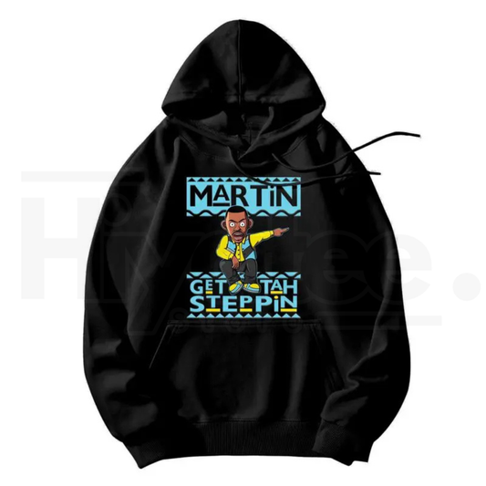 "Martin Get Tah Steppin" Men's Hoodie.- Hiyatee