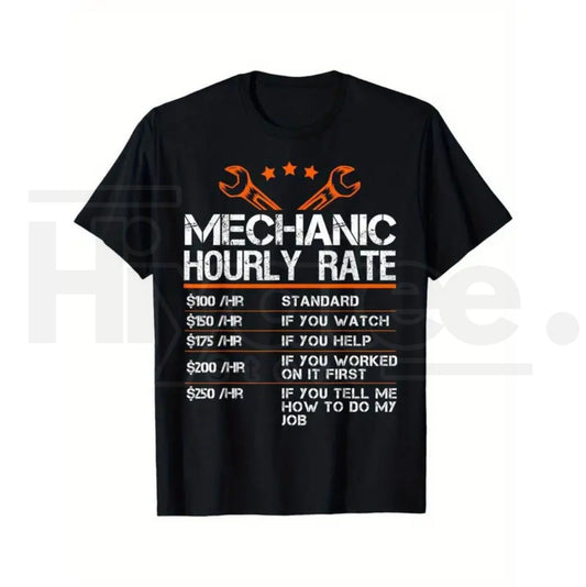 Mechanic Hourly Rate T-Shirt – Funny Auto Repair Labor Rates Summer Graphic Tee - Hiyatee
