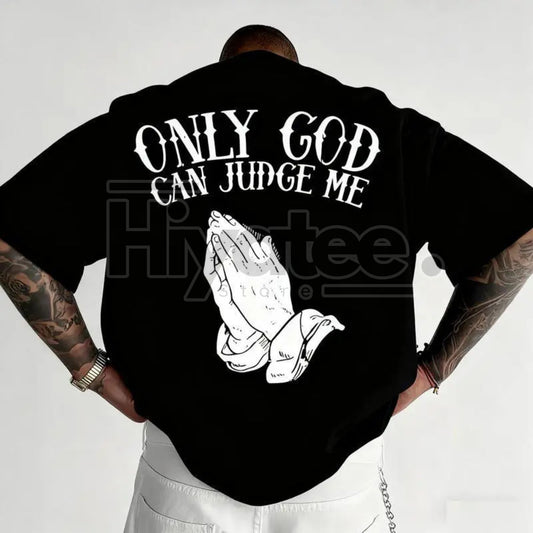 Men’s “Only God Can Judge Me” Graphic T-Shirt – Praying Hands Design, Casual Loose Fit Crew Neck Tee - Hiyatee