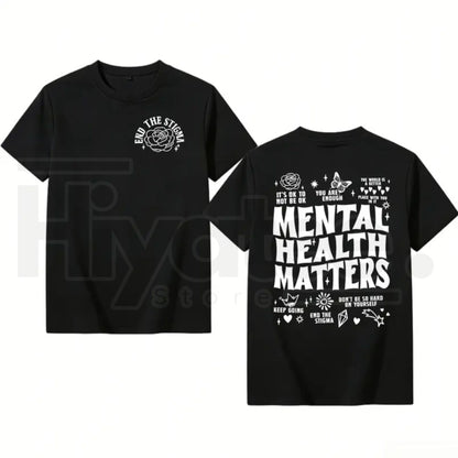 Mental Health Matters Double-Sided T-Shirt – Positive Affirmation Graphic Tee - Hiyatee