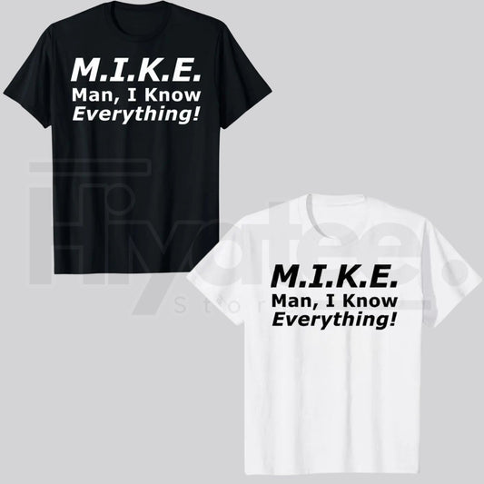 "Mike Knows Everything" – Funny Personal Name Graphic Casual Top - Hiyatee