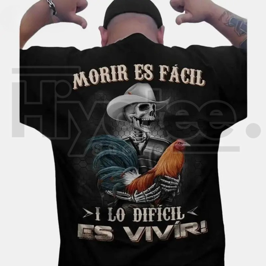 "Morir Es Fácil" Mexican Style – Big Rooster Gamefowl Men's Top - Hiyatee
