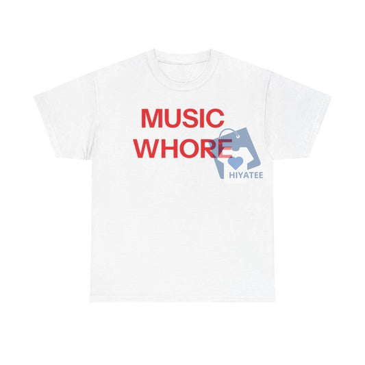 Music Whore Graphic T-Shirt – Western Streetwear Tee for Edgy Music Lovers-Hiyatee