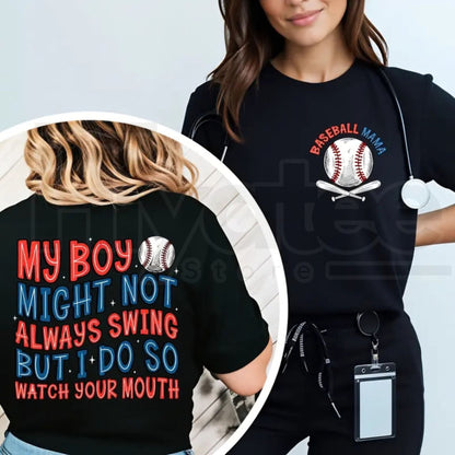 "My Boy Might Not Always Swing" Baseball Mama Shirt – Funny Baseball Mom Gift - Hiyatee