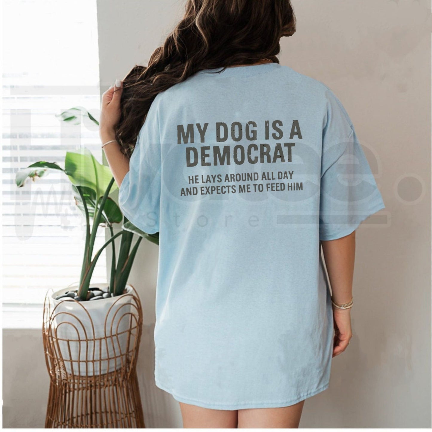 My Dog Is A Democrat Funny Political Shirt – Sarcastic Pet Lover Graphic Tee.. - Hiyatee