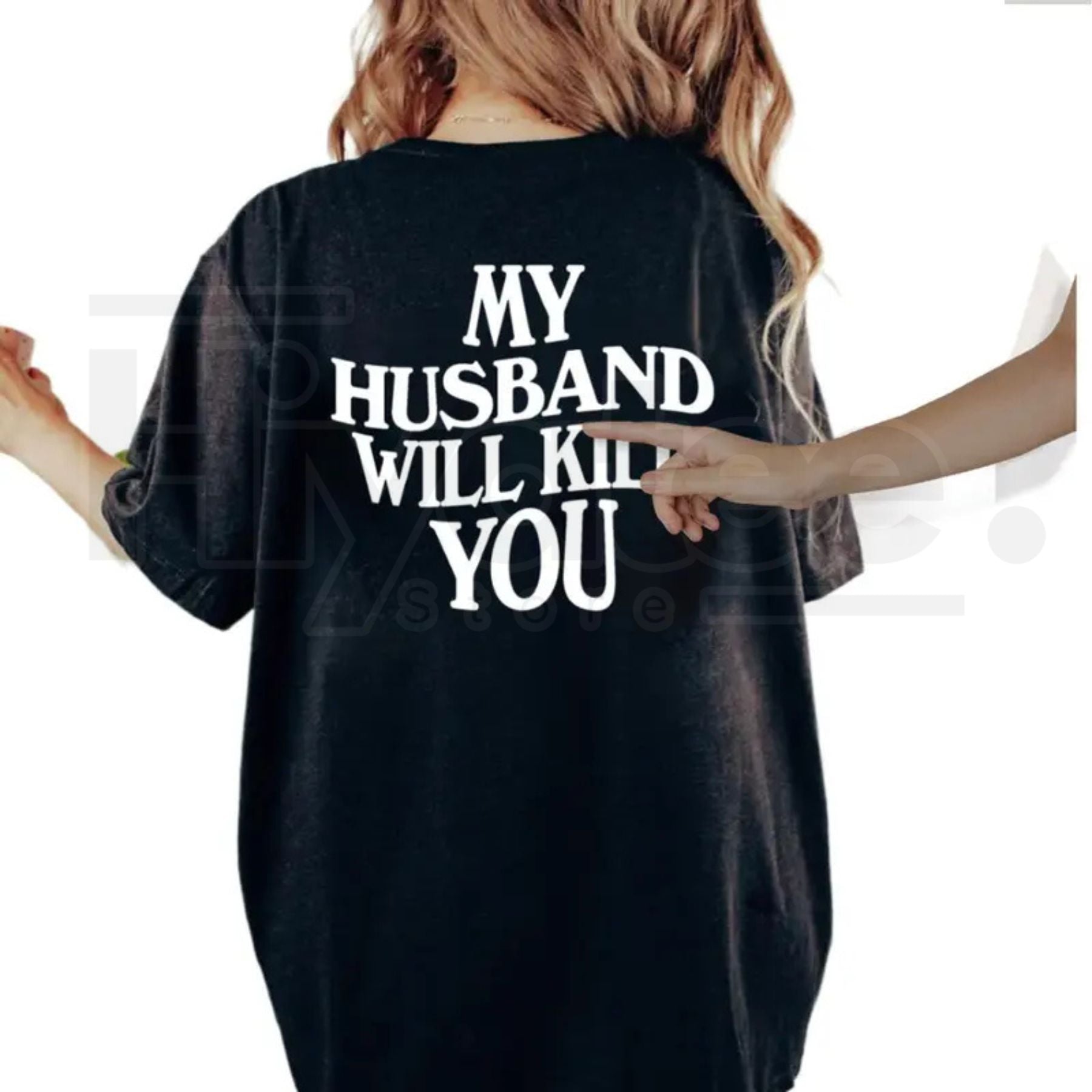 "My Husband Will Kill You" – Funny Protective Couple Valentine’s Day Graphic - Hiyatee
