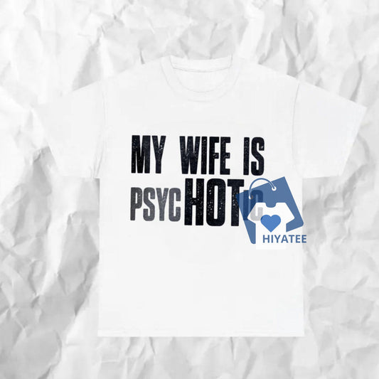 My Wife Is Hot Men's Tee – Funny Husband & Wife Humor Shirt-Hiyatee