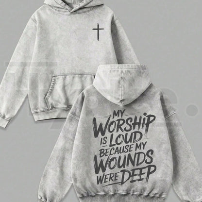 My Worship Is Loud Heavyweight Washed Hoodie – Vintage Graphic Christian Sweatshirt - Hiyatee