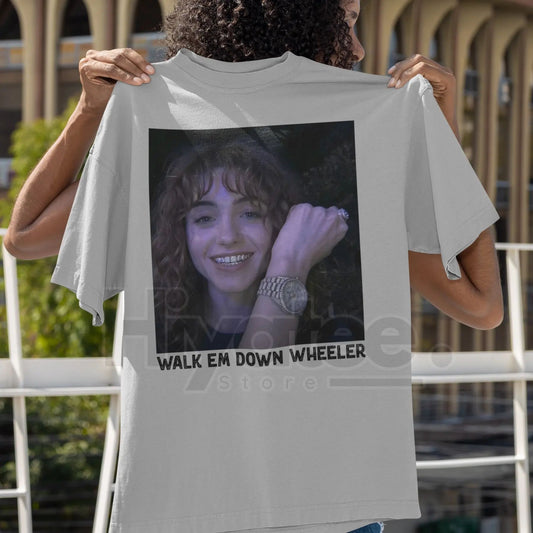 Nancy Wheeler "Walk 'Em Down" T-Shirt – Stranger Things Fan Graphic Tee - Hiyatee